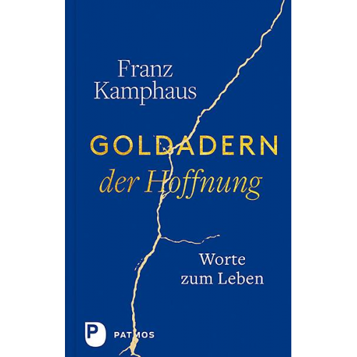 Franz Kamphaus - Goldadern der Hoffnung