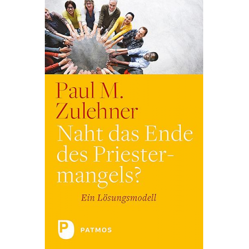 Paul M. Zulehner - Naht das Ende des Priestermangels?