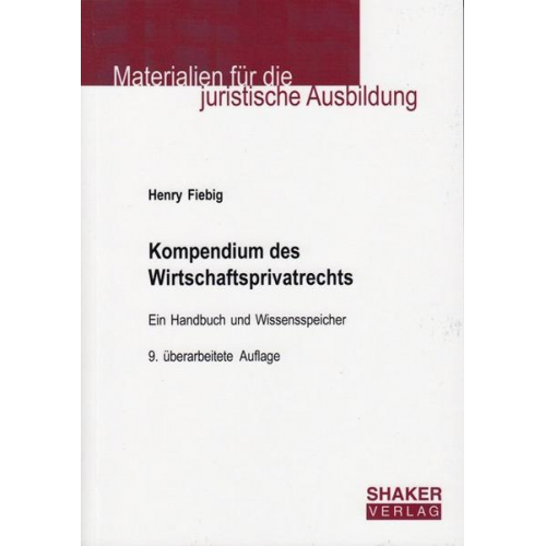 Henry Fiebig - Kompendium des Wirtschaftsprivatrechts