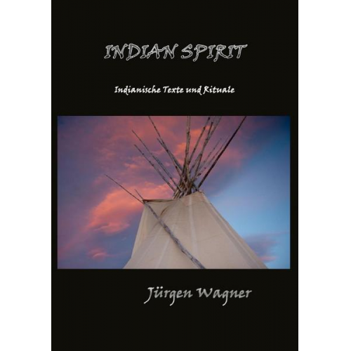 Jürgen Wagner - Indian Spirit