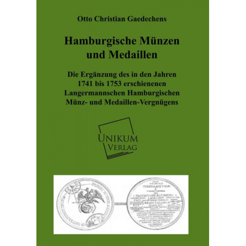 Otto Christian Gaedechens - Hamburgische Münzen und Medaillen