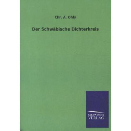 Chr. A. Ohly - Der Schwäbische Dichterkreis