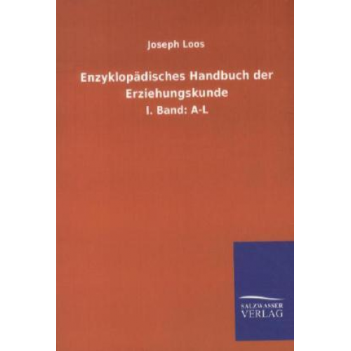 Joseph Loos - Enzyklopädisches Handbuch der Erziehungskunde