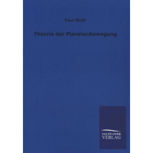 Paul Meth - Theorie der Planetenbewegung