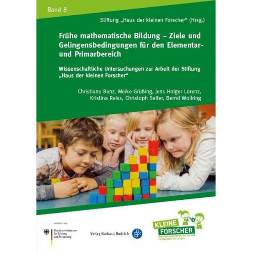 Christiane Benz & Meike Grüssing & Jens Holger Lorenz & Kristina Reiss & Christoph Selter - Frühe mathematische Bildung – Ziele und Gelingensbedingungen für den Elementar- und Primarbereich