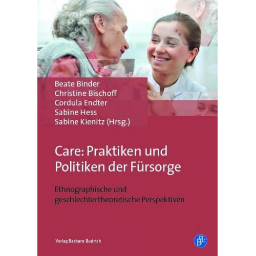 Care: Praktiken und Politiken der Fürsorge