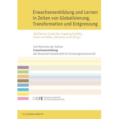 Erwachsenenbildung und Lernen in Zeiten von Globalisierung, Transformation und Entgrenzung