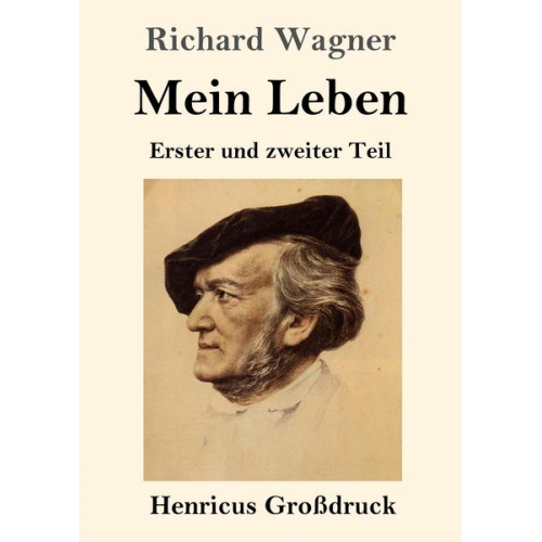 Richard Wagner - Mein Leben (Großdruck)