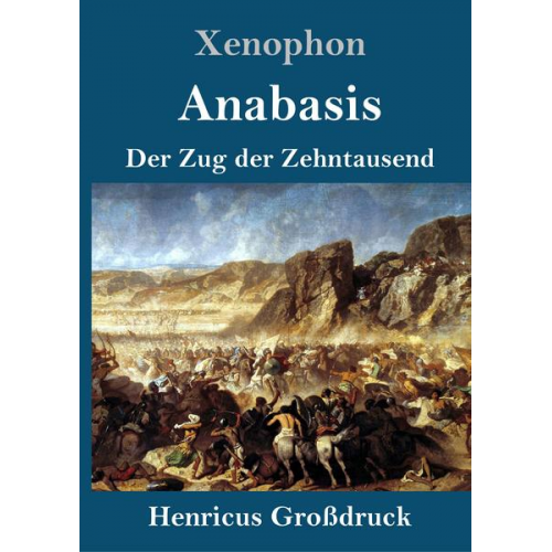 Xenophon - Anabasis (Großdruck)