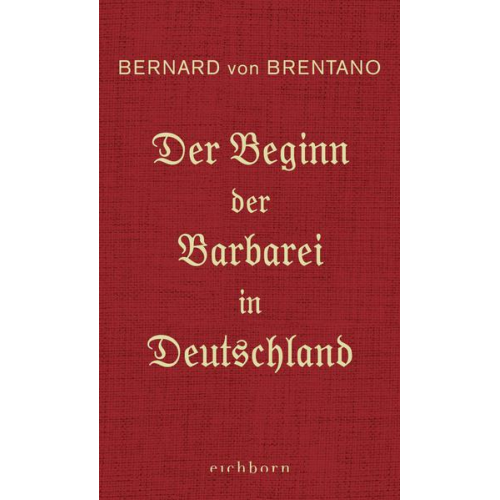 Bernard Brentano - Der Beginn der Barbarei in Deutschland