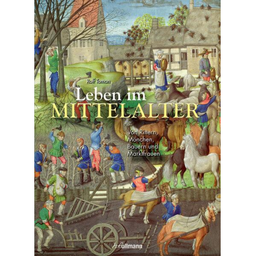 Rolf Toman - Leben im Mittelalter