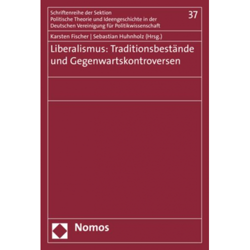 Liberalismus: Traditionsbestände und Gegenwartskontroversen