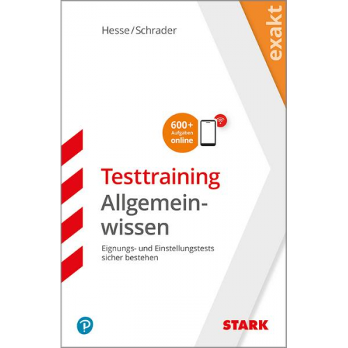 Jürgen Hesse & Hans Christian Schrader - STARK EXAKT - Testtraining Allgemeinwissen