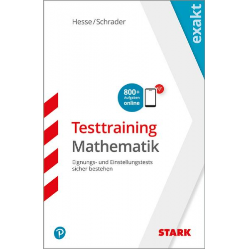 Jürgen Hesse & Hans Christian Schrader - STARK EXAKT - Testtraining Mathematik