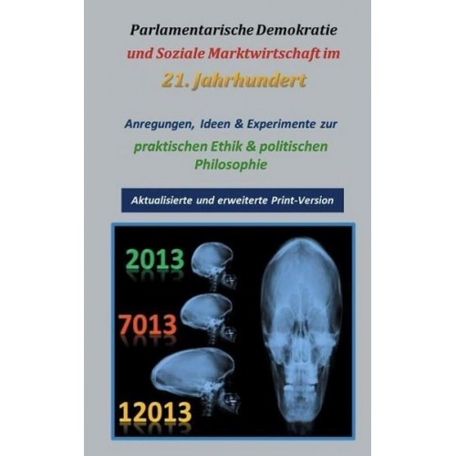 Bernhard W. Trinczek - Parlamentarische Demokratie und Soziale Marktwirtschaft im 21. Jahrhundert