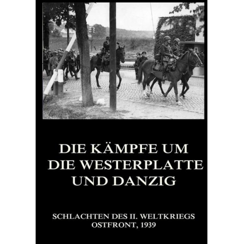 Kämpfe um die Westerplatte und Danzig