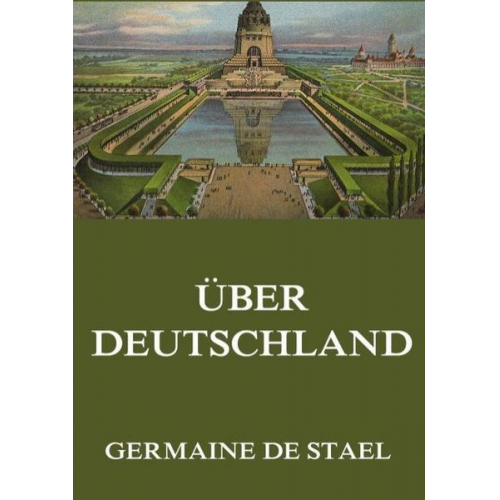 Germaine De Stael - Über Deutschland