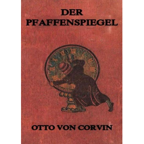 Otto Corvin - Der Pfaffenspiegel