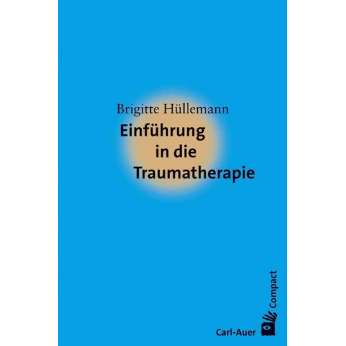 Brigitte Hüllemann - Einführung in die Traumatherapie