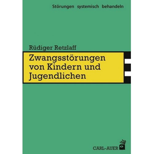 Rüdiger Retzlaff - Zwangsstörungen von Kindern und Jugendlichen