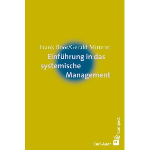 Frank Boos & Gerald Mitterer - Einführung in das systemische Management