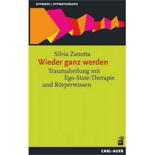 Silvia Zanotta - Wieder ganz werden