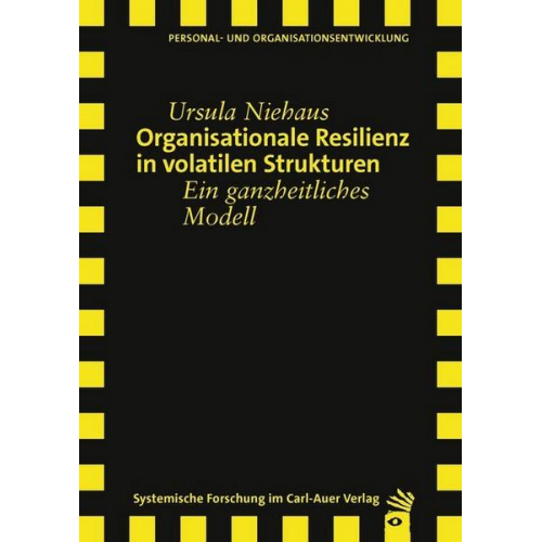 Ursula Niehaus - Organisationale Resilienz in volatilen Strukturen