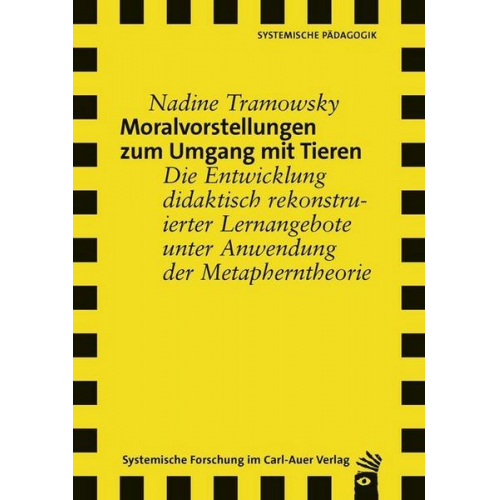 Nadine Tramowsky - Moralvorstellungen zum Umgang mit Tieren