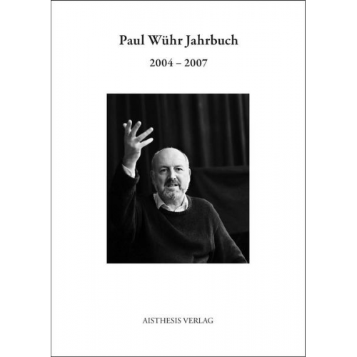 Paul Wühr Jahrbuch 2004-2007