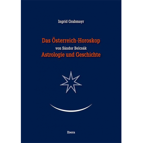 Ingrid Grabmayr & Sándor Belcsák - Das Österreichhoroskop von Sándor Belcsák