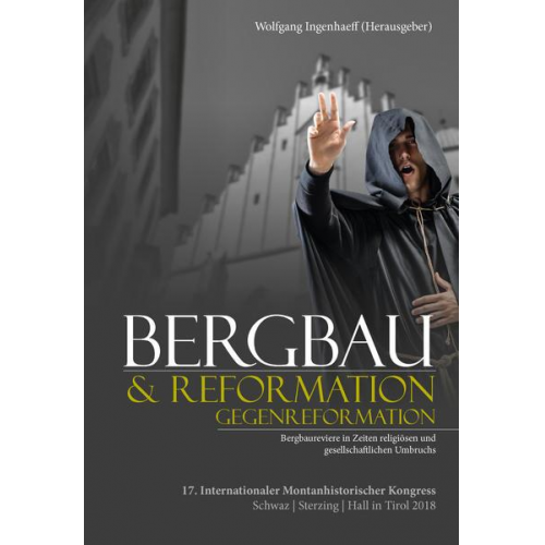 Bergbau & Reformation/Gegenreformation