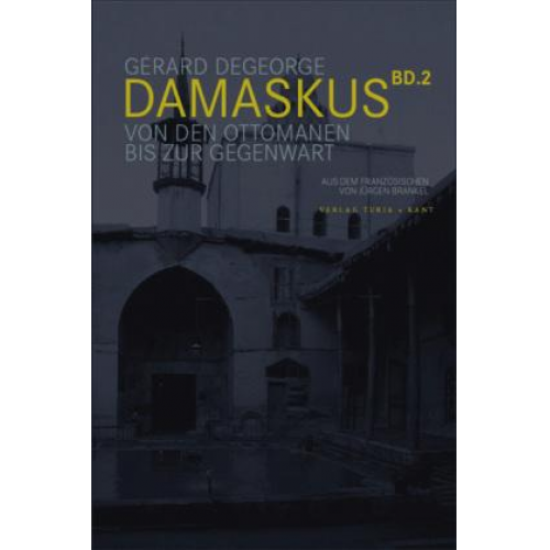 Gérard Degeorge - Degeorge, G: Damaskus