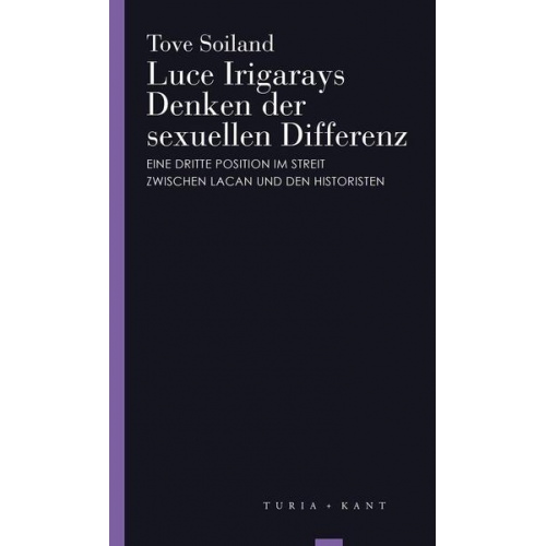 Tove Soiland - Luce Irigarays Denken der sexuellen Differenz