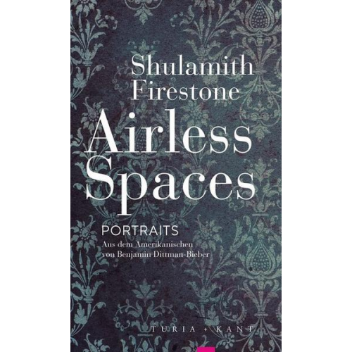 Shulamith Firestone - Airless Spaces