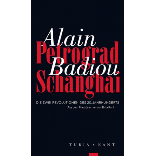 Alain Badiou - Petrograd, Schanghai