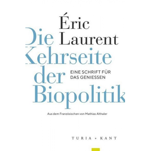 Éric Laurent - Die Kehrseite der Biopolitik