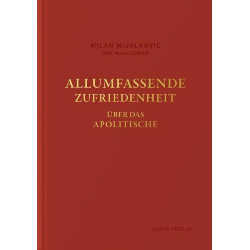 Milan Mijalkovic - Allumfassende Zufriedenheit