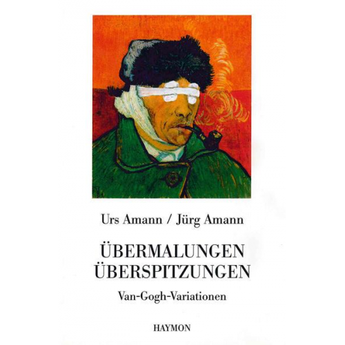 Jürg Amann & Urs Amann - Übermalungen. Überspitzungen