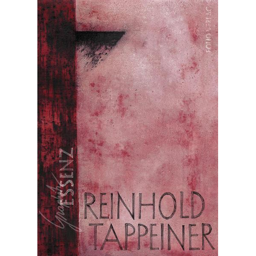 Reinhold Tappeiner - Essenz