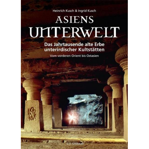 Heinrich Kusch & Ingrid Kusch - Asiens Unterwelt