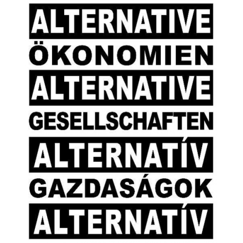 Oliver Ressler - Alternative Ökonomien. Alternative Gesellschaften