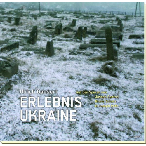 Ulrich Gansert - Erlebnis Ukraine