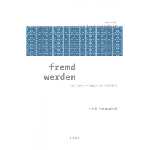 Astrid Messerschmidt - Fremd werden