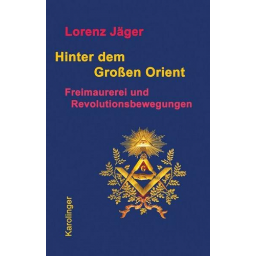 Lorenz Jäger - Hinter dem großen Orient