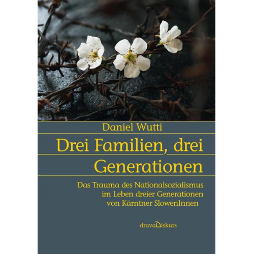 Daniel Wutti - Drei Familien, drei Generationen