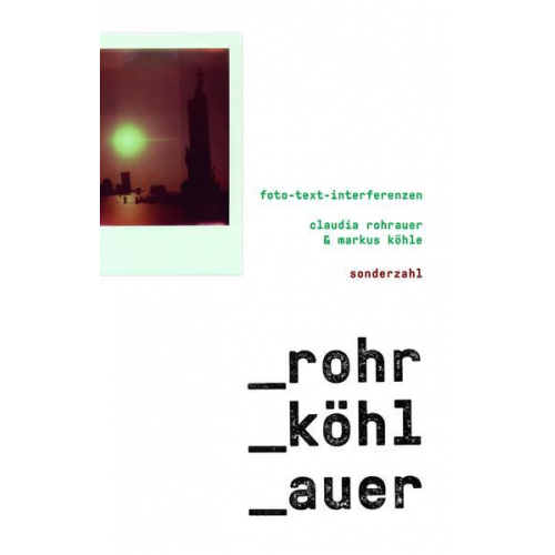 Markus Köhle & Claudia Rohrauer - _rohr_köhl_auer