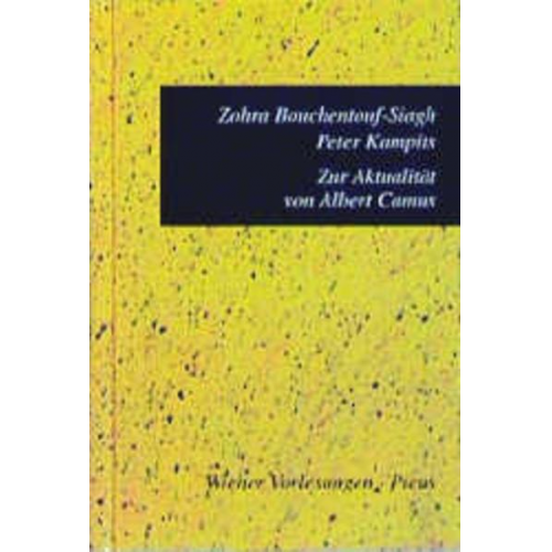 Zohra Bouchentouf-Siagh & Peter Kampits - Zur Aktualität von Albert Camus