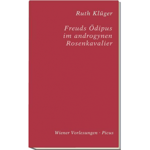 Ruth Klüger - Freuds Ödipus im androgynen Rosenkavalier