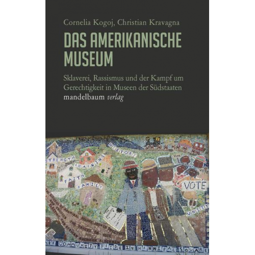 Cornelia Kogoj & Christian Kravagna - Das amerikanische Museum