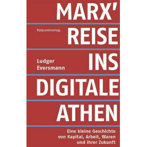 Ludger Eversmann - Marx' Reise ins digitale Athen